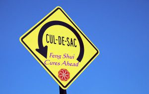 Feng Shui Cul-de-Sac Sign